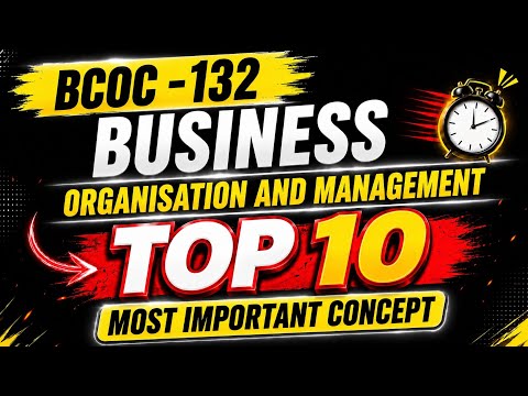 BCOC -132 Business Organisation and Management important questions IGNOU 