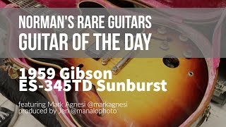 Video thumbnail for 1959 Gibson ES-345TD Sunburst | Guitar of the Day by Normans Rare Guitars