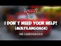 Cars 2 I Don T Need Your Help Multilanguage In 46 Languages