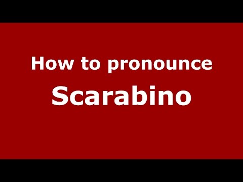 How to pronounce Scarabino