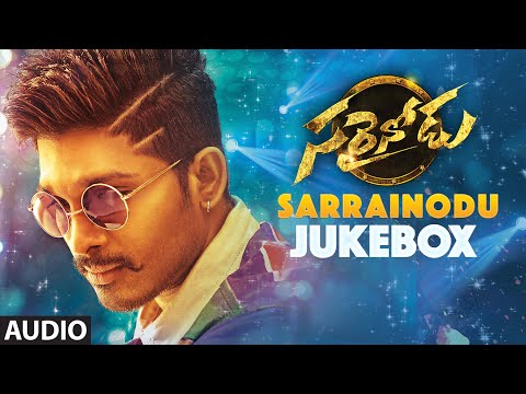 SARRAINODU JUKEBOX || "SARRAINODU" Full Songs || Allu Arjun, Rakul Preet, Catherine Tresa, Srikanth