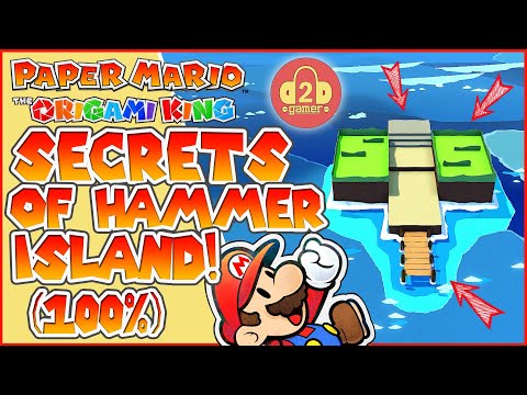 SECRETS of HAMMER ISLAND! (100% WALKTHROUGH) | Paper Mario: The Origami King