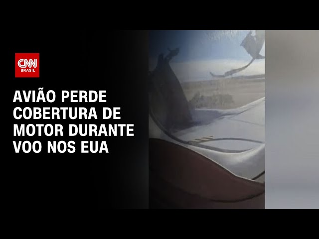 Avião perde cobertura de motor durante voo nos EUA | CNN NOVO DIA