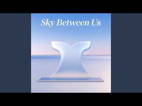 Sky Between Us
