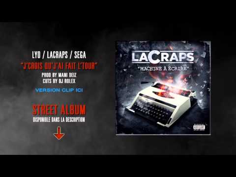 LYO / LACRAPS / SEGA - J'crois qu'j'ai fais l'tour (prod Mani Deïz Cuts Dj Rolex)