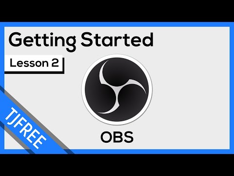 OBS Lesson 2 | Getting Started & User Interface