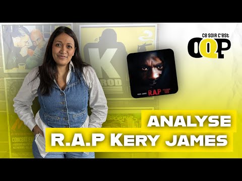 Analyse - R.A.P Album de Kery James avec Pauline Raignault #cesoircestoqp