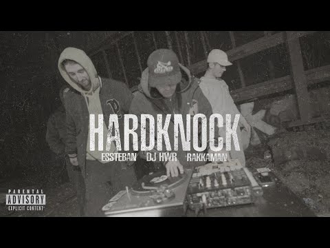 Essteban x DJ HWR - Hardknock ft. Rakkaman (Official Video)