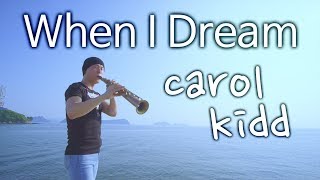 When I Dream - (carol kidd) 🎷Saxophone Cover by Sam Lee Romantic Songs Music