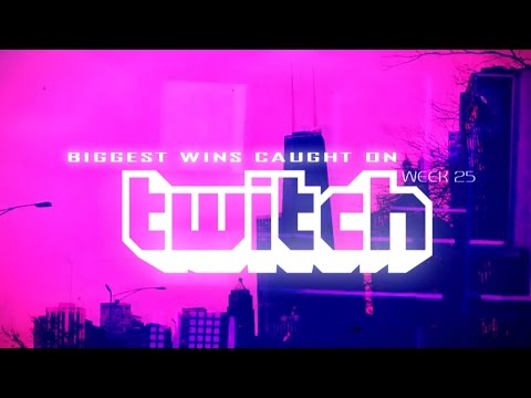 Biggest wins caught on Twitch #8 (Week 25/2016)