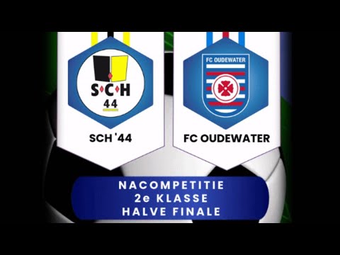 Livestream | SCH '44 - FC Oudewater Nacompetitie halve finale 2e klasse