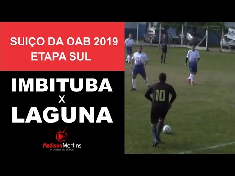 IMBITUBA X LAGUNA - Etapa Sul do Estadual de Futebol Suíço da OAB