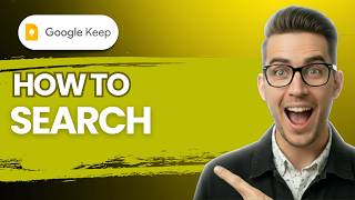 How to Search in Google Keep [2026 Full Guide]