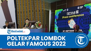 Poltekpar Lombok Gelar 'Famous 2022', Wujudkan Suistanable Development Goals Bidang Pariwisata