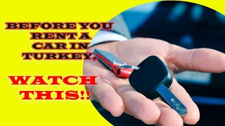 HOW TO RENT A CAR IN TURKEY / WHERE TO RENT A CAR IN TURKEY (HOW MUCH 