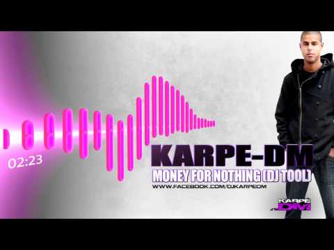 Karpe-DM - Money 4 Nothing