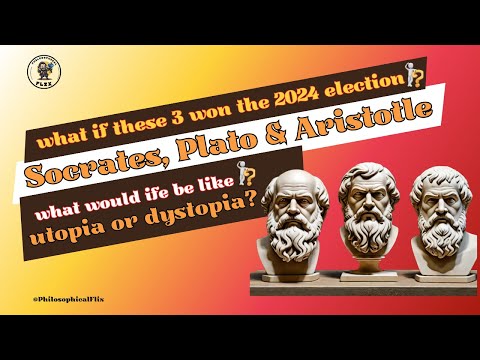 Socrates, Plato & Aristotle: ALL 3 Elected To Office in 2024 | Utopia vs. Dystopia #philosophers