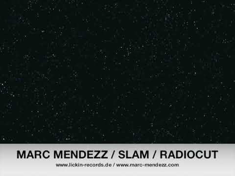 Marc Mendezz - Slam - Radiocut