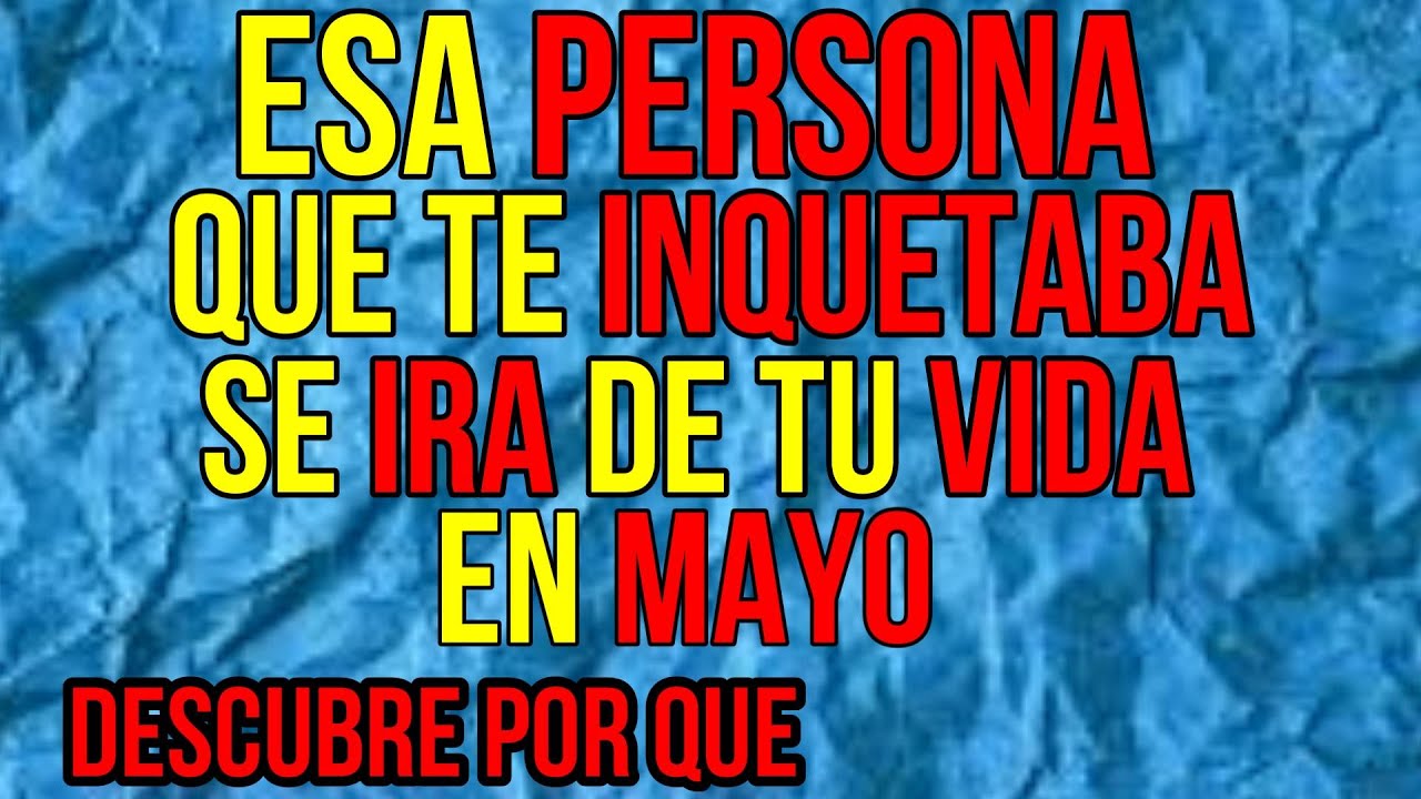 👉ESTA  PERSONA se IRA  de tu VIDA en MAYO...| Mensaje de Dios hoy