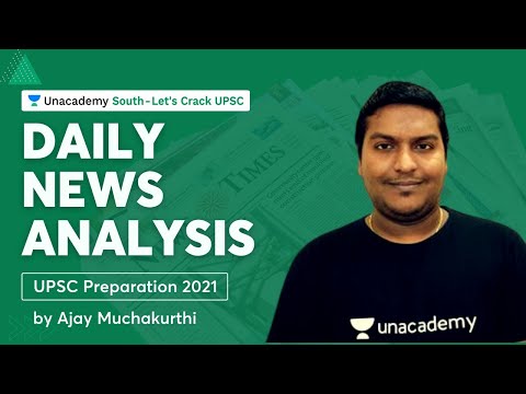 Daily News Analysis | 12 August | UPSC 2021 by Ajay Muchakurthi