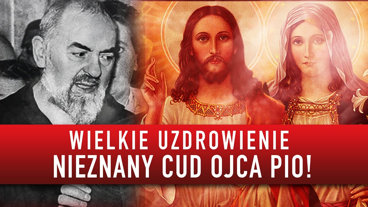 WIELKIE UZDROWIENIE. NIEZNANY CUD OJCA PIO I  Podcast