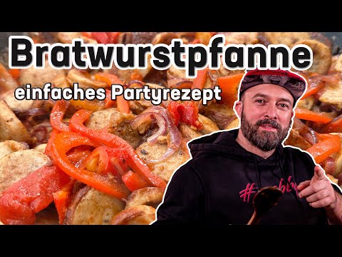 SULTAN´S LIEBLING | Bratwurstpfanne als Partyrezept