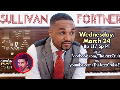 Live Q&A with Sullivan Fortner Hosted by Emmet Cohen