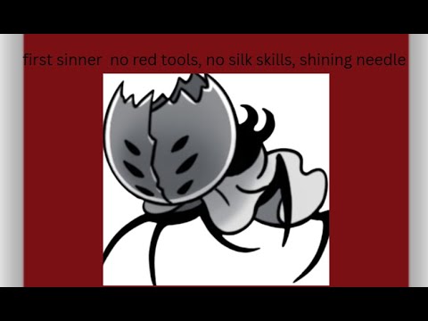 silksong first sinner boss witch crest no silk skills, no tools, shining needle
