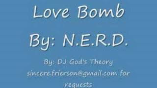 N.E.R.D. - Love Bomb Screwed and Chopped