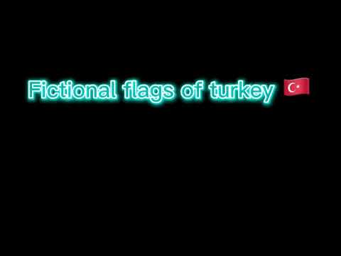 (ARCHIVED) Fictional flags of Turkey 🇹🇷