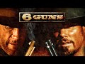 6 Guns