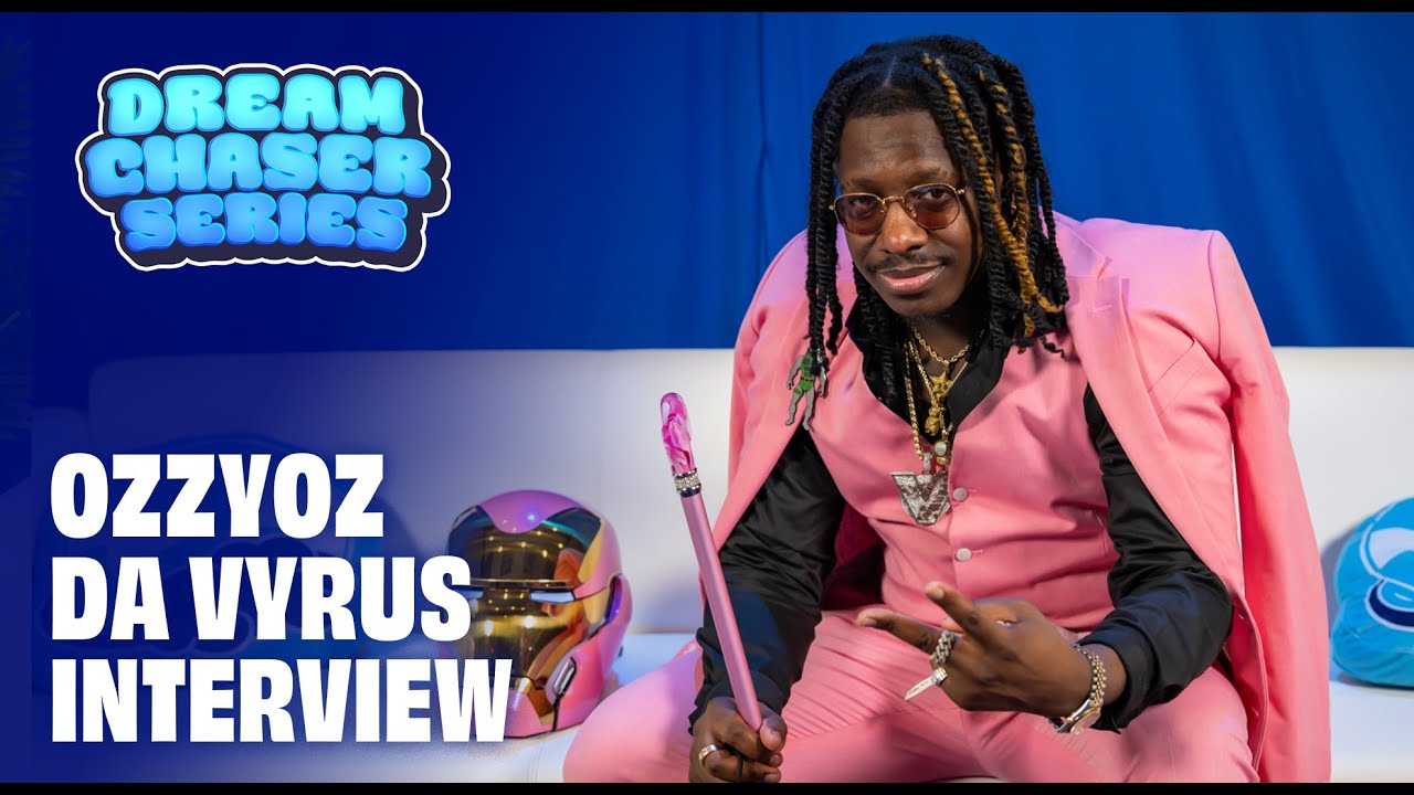 Ozzyoz Da Vyrus - Dream Chaser Series (Season 2)