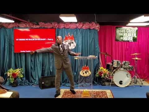 Is there no balm in Gilead. Sept 15, 2019 Sermon. Part 1