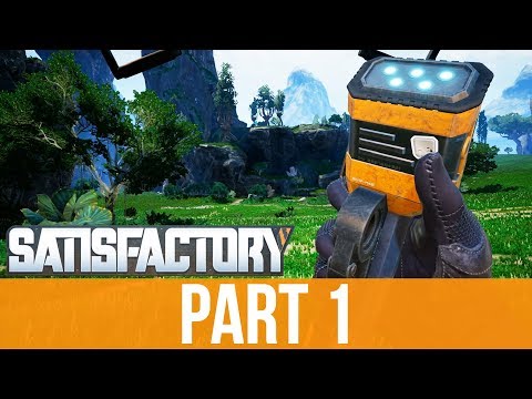 SATISFACTORY Gameplay Walkthrough Part 1 - INTRO