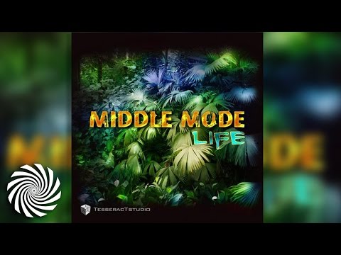 Middle Mode - Life