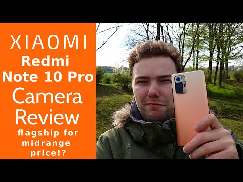 Xiaomi Redmi Note 10 Pro - Camera Review - A flagship camera for midrange price!?