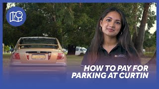 How to pay for parking at Curtin