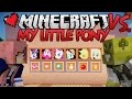 My Little Pony | Minecraft VS. Ep 19 