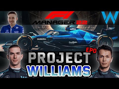 INTRODUCING PROJECT WILLIAMS! - EP 0 - F1 Manager 2022: Project Williams