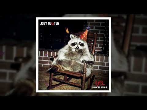 Joey Glüten - 1312 nuances de gris (FULL ALBUM)