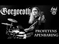 NORWEGIAN black metal band GORGOROTH - Profetens Apenbaring drum cover