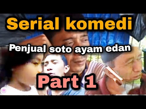 serial-komedi-penjual-soto-ayam-edan-part-1