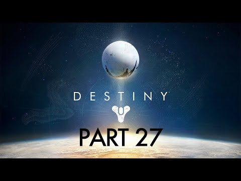 Destiny PS4 Gameplay - Part 27 - THE BLACK GARDEN