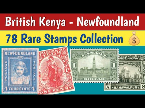 British Stamps Collection From Kenya to Newfoundland | 78 Rare and Expensive Philatelic Pieces