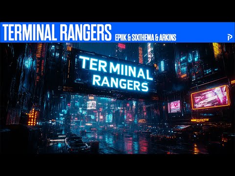 Epiik & Sixthema & Arkins - Terminal Rangers (Original Mix)
