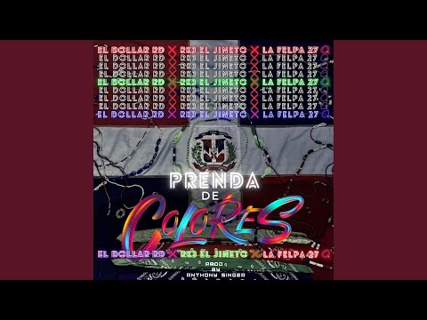 PRENDA DE COLORES (feat. RK3 EL JINETON & LA FELPA 27)