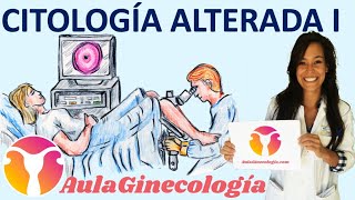 CITOLOGÍA ALTERADA I: VPH POSITIVO, ASC-US, L-SIL, H-SIL... - Ginecología y Obstetricia -