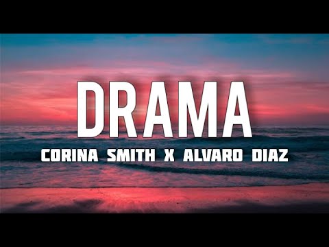 Corina Smith x Alvaro Diaz - Drama (Letra/Lyrics)