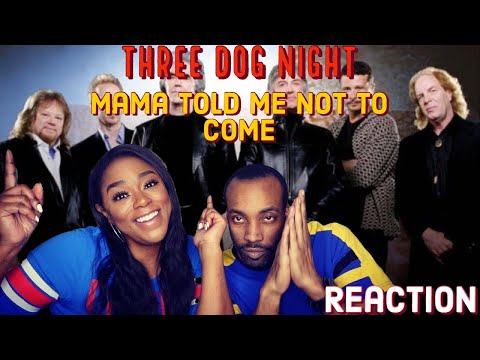 First time hearing Three Dog Night “Mama Told Me Not to Come" Reaction | Asia and BJ