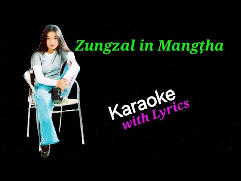 Zungzal in Mangṭha🎤 KARAOKE  ( Sung Tin Par )